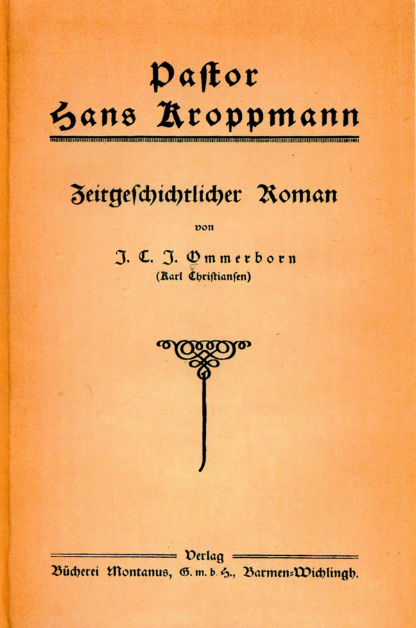 Cover des Romans Pastor Hans Kroppmann (1922). Hingewiesen wird auf das Pseudonym Karl Christiansen, das Ommerborn längere Zeit benutzte
